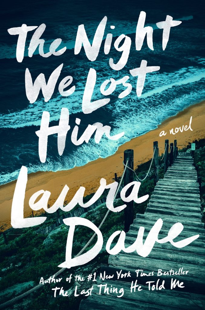 The Night We Lost Him by Laura Dave