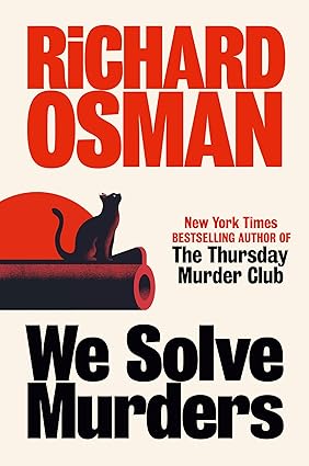 We Solve Murders We Solve Murders 1 by Richard Osman